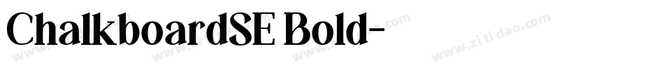 ChalkboardSE Bold字体转换